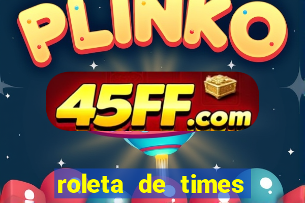 roleta de times (fifa 23)